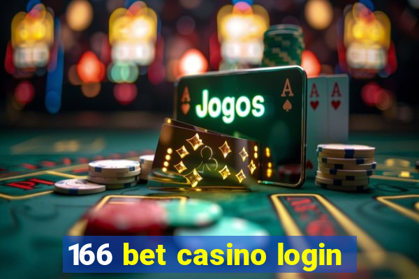 166 bet casino login